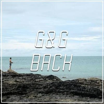 Back 專輯 G&g