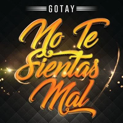 No Te Sientas Mal 专辑 Gotay