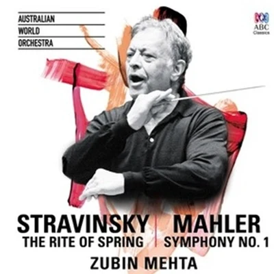 Australian World Orchestra Zubin Mehta:The Rite Of SpringSymphony No.1