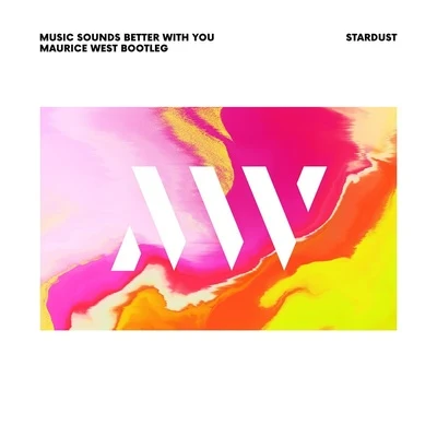 Music Sounds Better With You (Maurice West Bootleg) 專輯 Maurice West