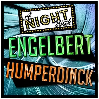 A Night with Engelbert Humperdinck (Live) 專輯 Engelbert Humperdinck