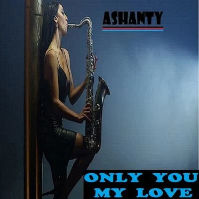 ONLY YOU MY LOVE 專輯 Brigitte/Ashanty