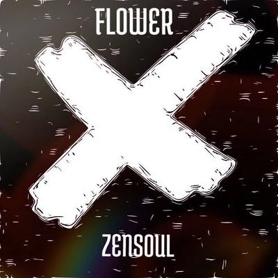 X Vol.1: Flower 专辑 ZENSOUL