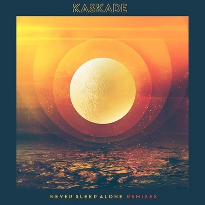 Never Sleep Alone (Remixes) 專輯 Kaskade/Julia Church/John Summit