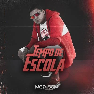 Tempo de Escola 專輯 DJ Victor Falcão/Mc Dubom