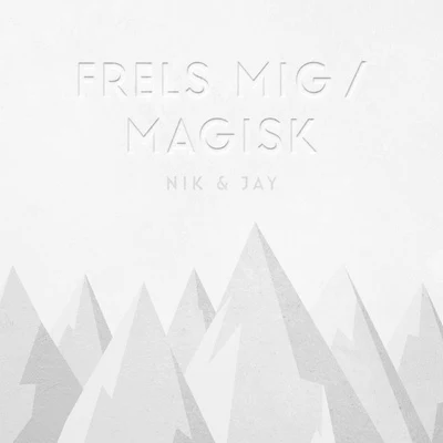 Nik & Jay Frels MigMagisk