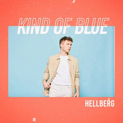 Kind of Blue 專輯 Deutgen/Hellberg/Splitbreed