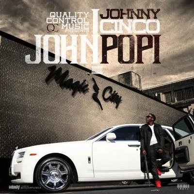 John Popi 專輯 Jay5/Yakki/DJ Fly Guy/Johnny Cinco