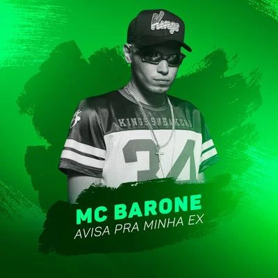 Avisa pra Minha Ex 專輯 MC Barone/MC Rick