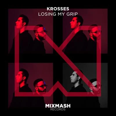 Losing My Grip 專輯 Krosses/Trouze