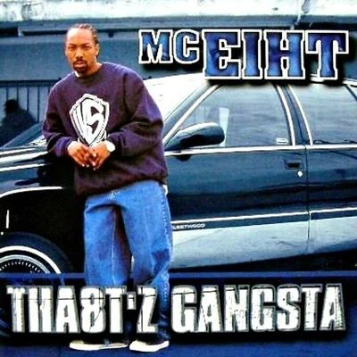 Tha8tz Gangsta 專輯 E-White/Cartelsons/A-Dub/Tangled Thoughts/Big Hutch from Above The Law