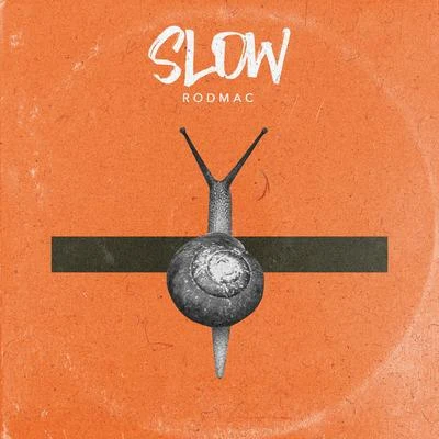 Slow 專輯 RodMac/Vitor Cruz/Rafa Bogas