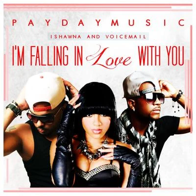 Ishawna Im Falling In Love With You - Single