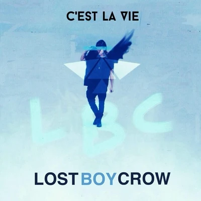 LostboycrowRoses & Revolutions Cest La Vie