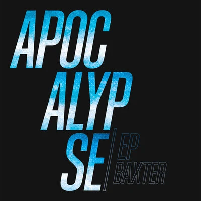 Apocalypse 專輯 Baxter/Joseph Armani