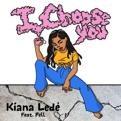 I Choose You 專輯 Kiana Ledé