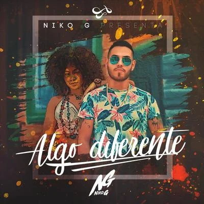 Algo Diferente 专辑 Niko G/El Chulo