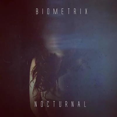 Biometrix Nocturnal