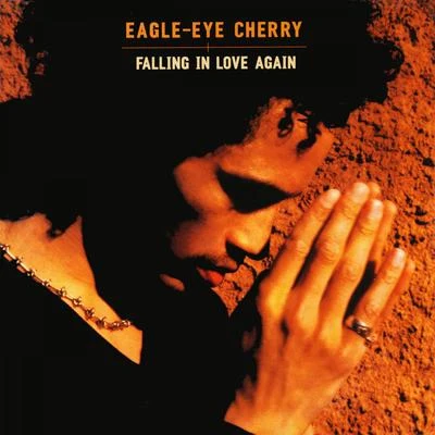 Falling in Love Again 專輯 Eagle-Eye Cherry