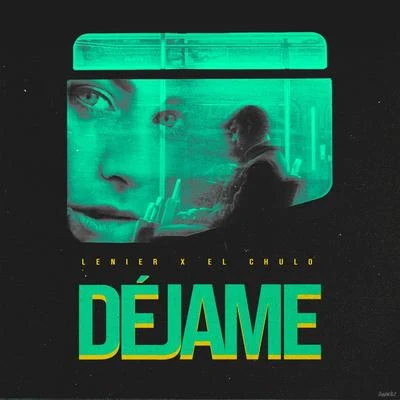 Déjame 專輯 DJ Conds/El Chulo