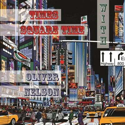 Times Square Time with 專輯 Oliver Nelson