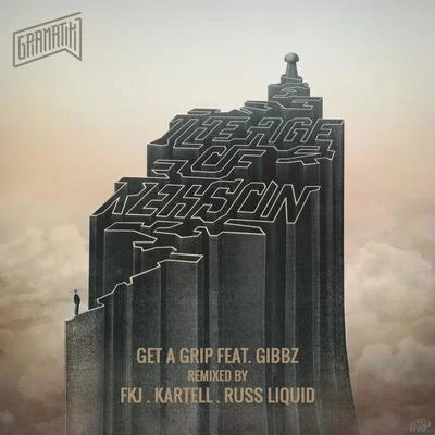 Get A Grip (feat. Gibbz) [Remixes] 專輯 Leo Napier/Gramatik/Raekwon