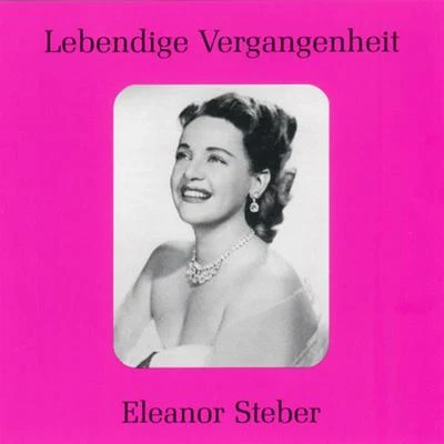 Eleanor Steber Lebendige Vergangenheit - Eleanor Steber