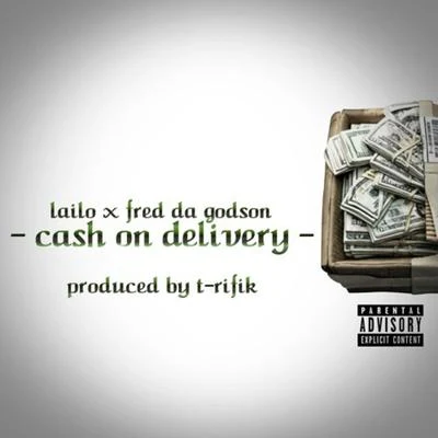 Cash on Delivery (feat. Fred da Godson) 專輯 Lailo/J. melon