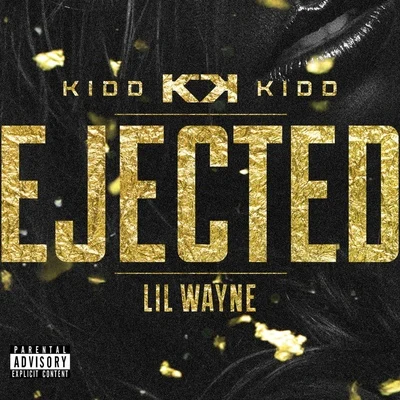 Ejected 專輯 Kidd Kidd/Neef Buck/Young Chris