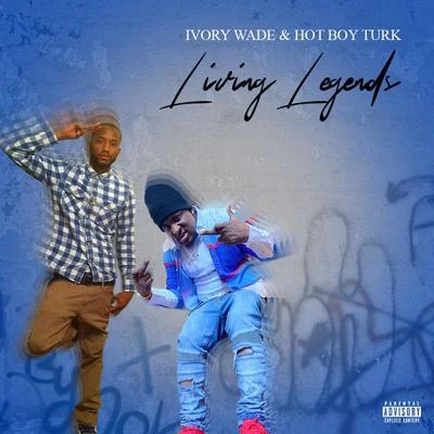 Living Legends 專輯 Hot Boy Turk/Xo/Ace Boogie