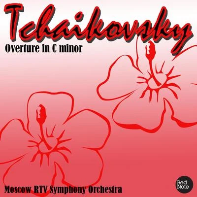 Moscow Symphony Orchestra Tchaikovsky: Overture in C minor