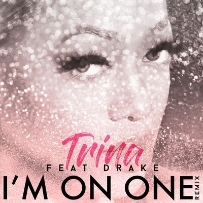 Trina Im On One (Remix)