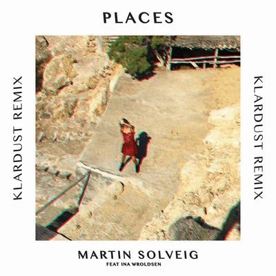 Martin SolveigYasmine Shah Places (KLARDUST Remix)