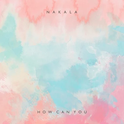 How Can You 專輯 Dom Mcallister/Nakala/French Braids