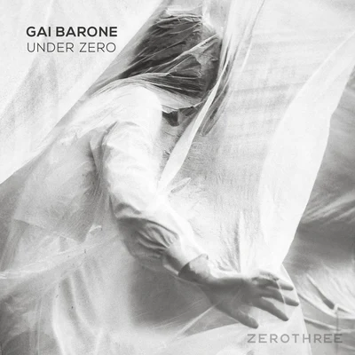 Gai Barone Under Zero