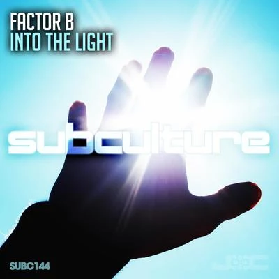 Into the Light 專輯 Factor B