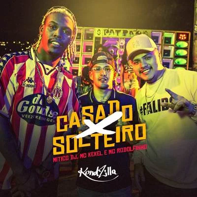 Casado X Solteiro 专辑 Brandon Louis/Mc Rodolfinho/J Nup