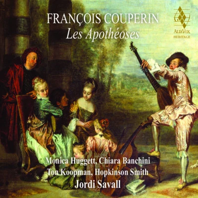 Mathieu LussierFrançois CouperinGrégoire JeayChantal RémillardMargaret LittleLuc BeauséjourMatthew Jennejohn François Couperin: Les Apothéoses