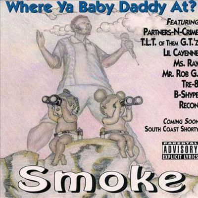 Where Ya Baby Daddy At? 專輯 Smoke