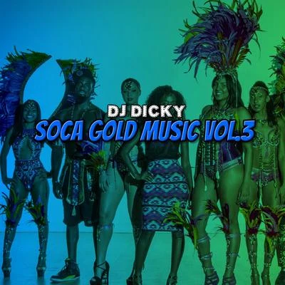 Soca Gold Music, Vol. 3 專輯 DJ Dicky/Bimbo