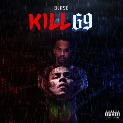 Kill 69 專輯 Blase