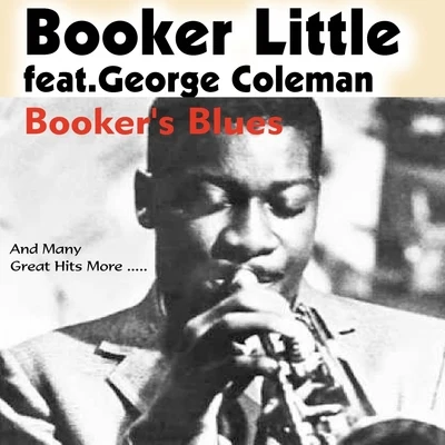 Booker Little Bookers Blues featuring George Coleman