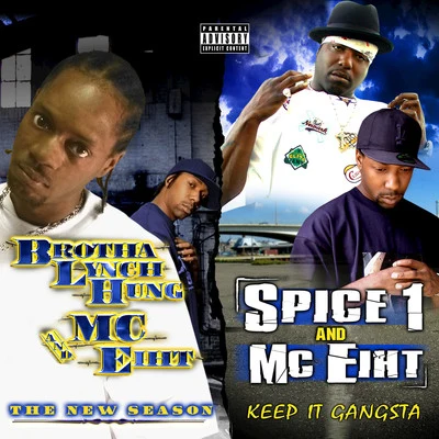 The New Season & Keep It Gangsta (Deluxe Edition) 專輯 Brotha Lynch Hung/MC Eiht