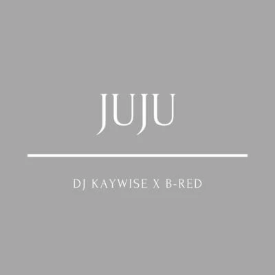 Juju 專輯 B-Red/Lil Kesh