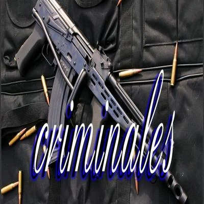 Criminales (feat. Desorden Kdc) 專輯 REMIK GONZALEZ/Desorden KDC