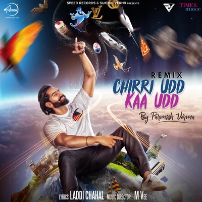 Chirri Udd Kaa Udd (Remix) - Single 專輯 Parmish Verma/Anmol