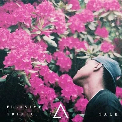 Talk (Ellusive & TRINIX Remix) 專輯 Ellusive/Scoot