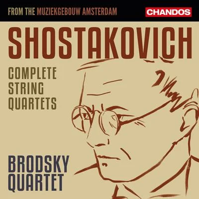 SHOSTAKOVICH, D.: String Quartets (Complete) (Brodsky Quartet) 专辑 Brodsky Quartet/Johann Strauss II/Antonín Dvořák/ottorino respighi/Hugh Wolff