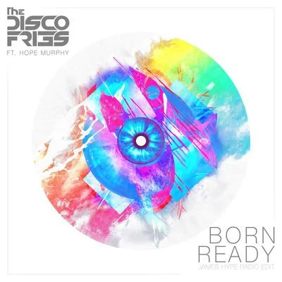 Born Ready (James Hype Radio Edit) 專輯 Disco Fries