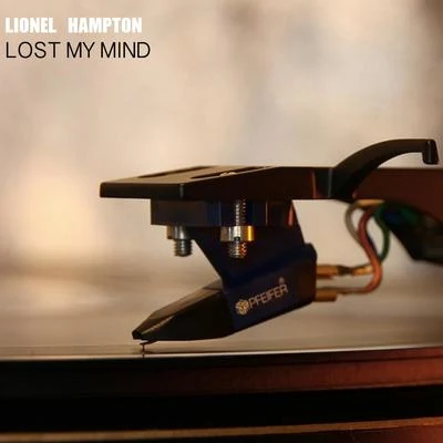 Lost my Mind 專輯 Lionel Hampton and His Orchestra